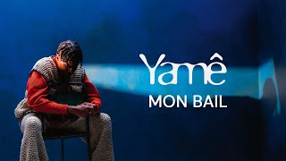 Yamê - Mon bail (Official English Lyric Video)