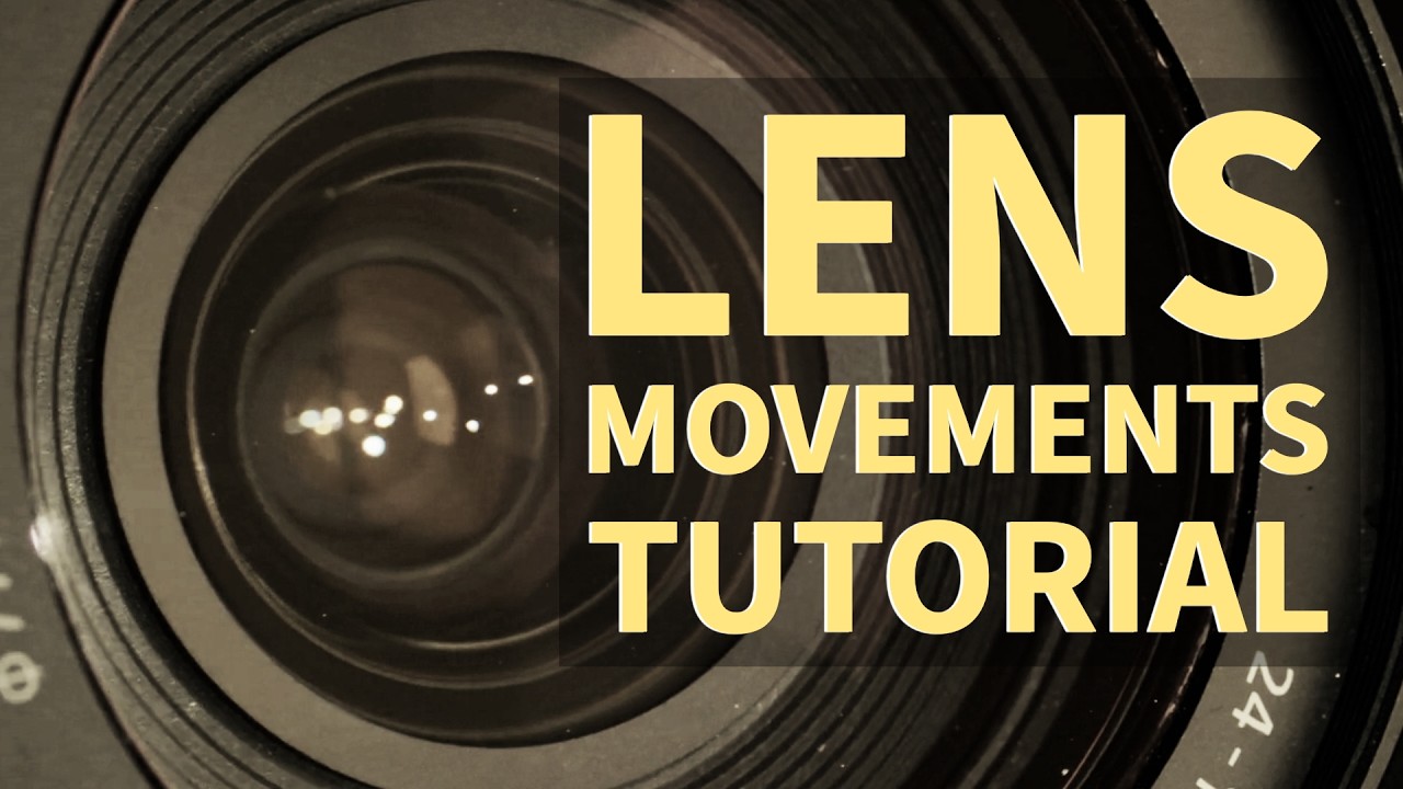 Lens Movements Tutorial | Basics of Tilt, Pan, and Zoom Explained - YouTube