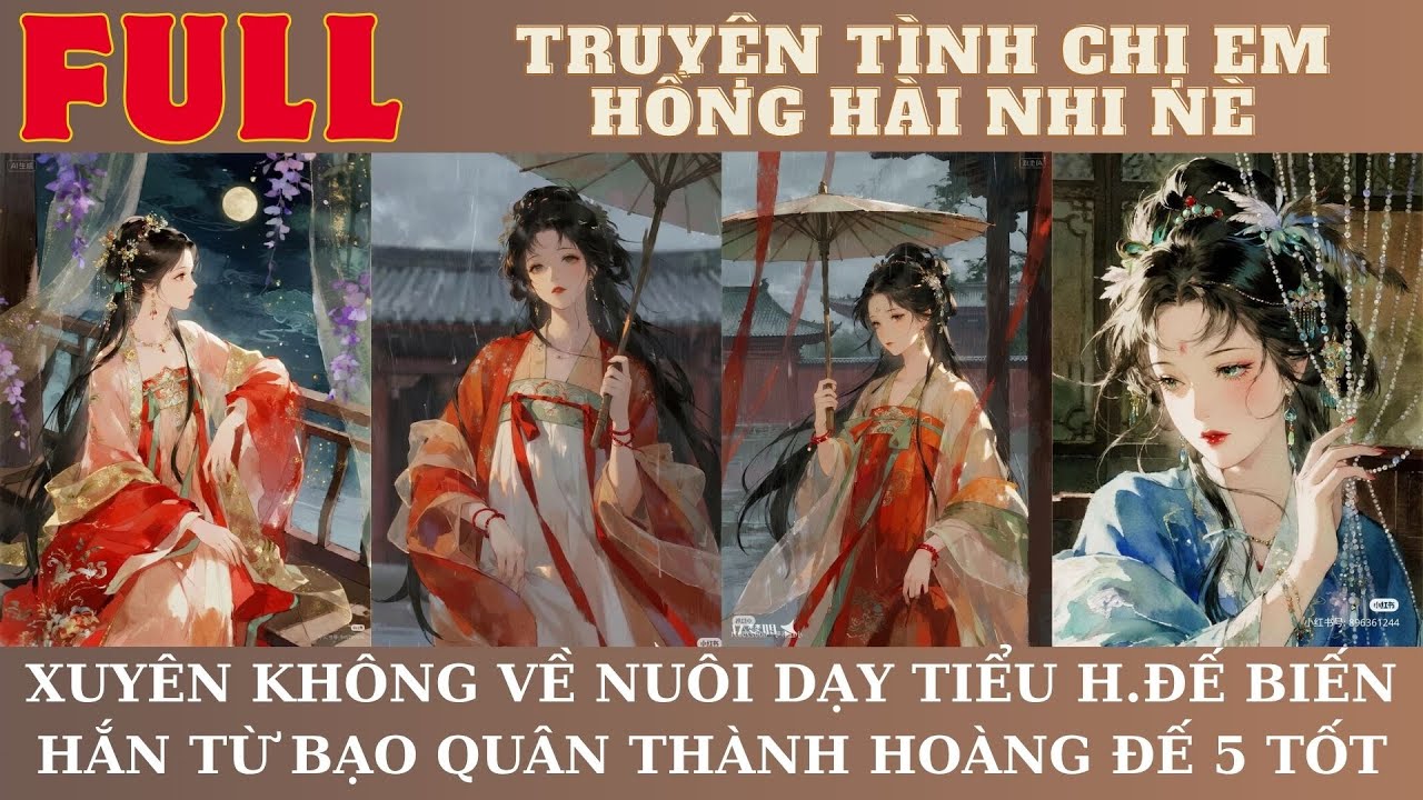 16.XUYÊN KHÔNG VỀ NUÔI DẠY TIỂU H.ĐẾ BIẾN HẮN TỪ BẠO QUÂN THÀNH HOÀNG ĐẾ 5 TỐT.
