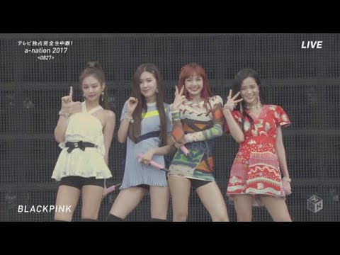 BLACKPINK「A-Nation 2017」LIVE PERFORMANCE