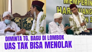 UAS Ketempat Tuan Guru Bagu di NTB | Ini Yang Disampaikan Saat Diminta Tausiah
