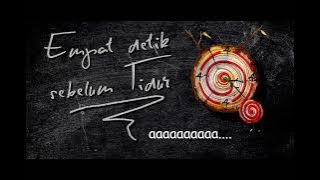 Empat Detik Sebelum Tidur - Perempuan Perkasa ( Video Lyric)