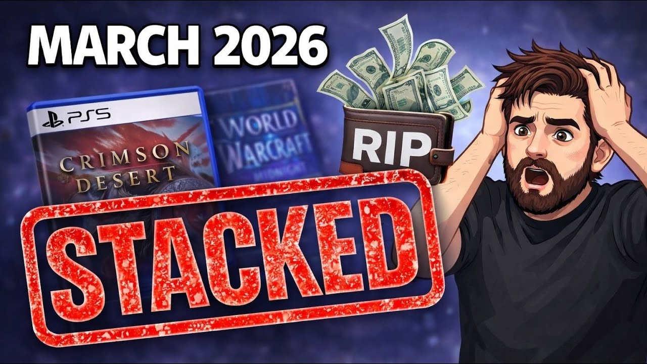 March 2026 Game Releases Are STACKED | The Ones That Matter - YouTube