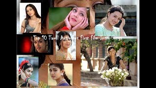 Top 10 Tamil Actresses First Film | Beautiful Intro Songs