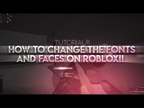 How To Change Faces Font On Roblox Tutorial Youtube