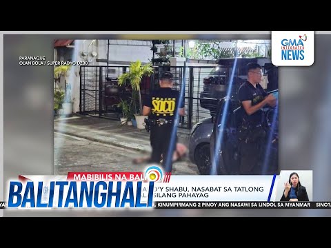 Isa, patay sa engkuwentro sa buy-bust operation sa Brgy. San Antonio... | Balitanghali