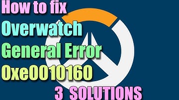Fix OVERWATCH General Error 0xe0010160 in Windows 11/10/8 I 3 SOLUTIONS 2025