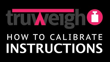 Truweigh Instructional Calibration Video