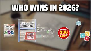 The Top 5 Best Practice Writing Paper in 2026 - Must Watch Before Buying