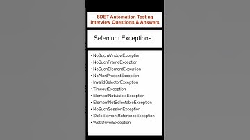SELENIUM : Exceptions in Selenium : SDET Automation Testing Interview Questions & Answers