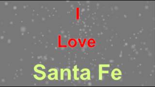 I Love Santa Fe