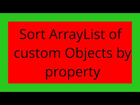 Sort ArrayList of custom Objects by property