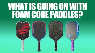 The Truth About Foam Core Paddles in 2025