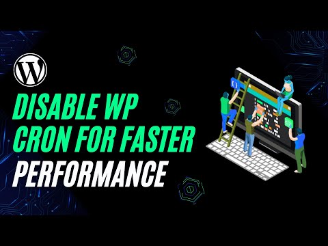 How to DISABLE WP CRON for WordPress and Improve Performance