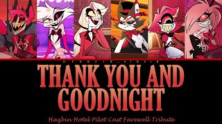 Video thumbnail of "Thank You & Goodnight (Farewell from The Hazbin Hotel Pilot Cast) @BlackGryph0n"