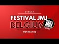 Vivez le festival jmj belgium  maredsous en direct