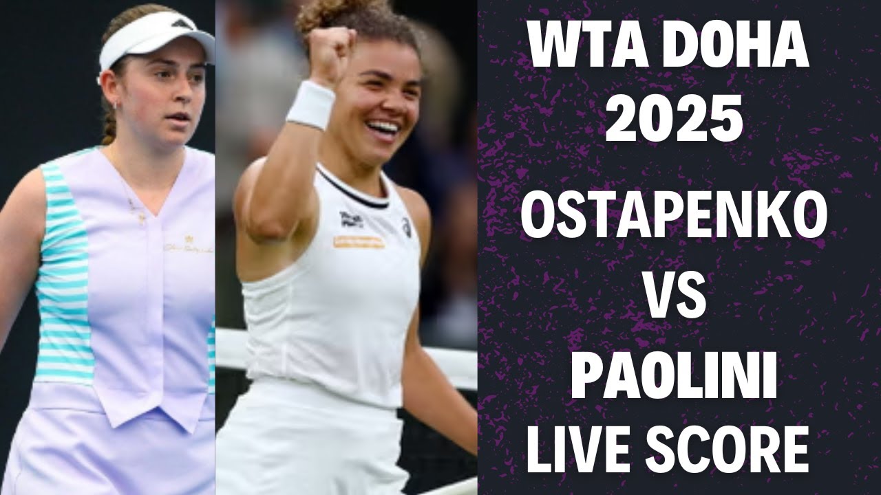 Ostapenko vs Paolini | WTA Doha 2025 Live Score