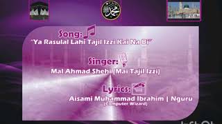 Ya Rasulal Lahi Tajil Izzi Kai Na Bi - By Aisami