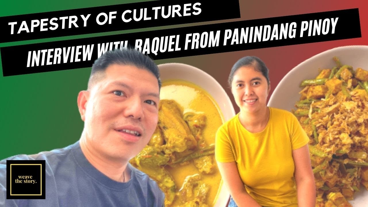 Tapestry of Cultures / Interview with Raquel from Panindang Pinoy sa Portugal