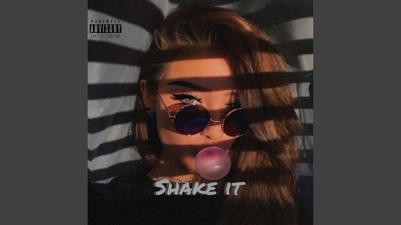 Watch Shake it on YouTube Watch Shake it on YouTube