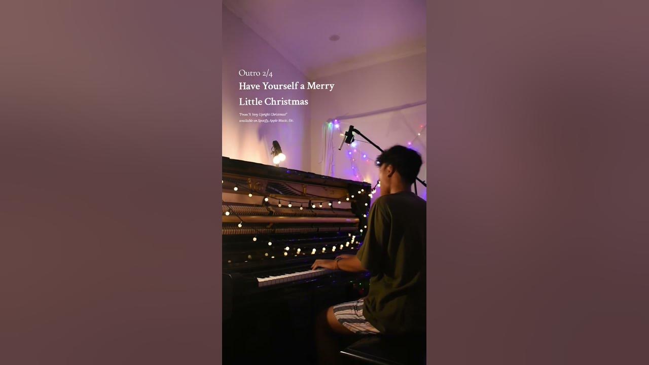 Have Yourself a Merry Little Christmas From "A Very Upright Christmas!" available on Spotify, etc.