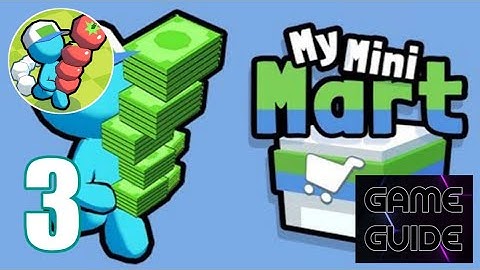 My Mini Mart Gameplay Walkthrough - Part 3 (Android, iOS)