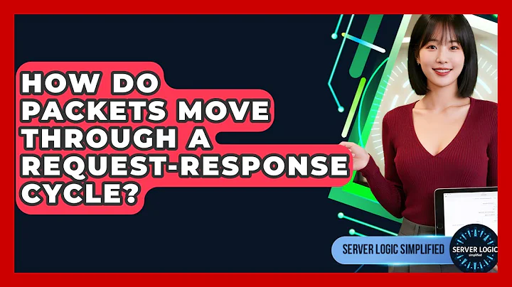 How Do Packets Move Through A Request-response Cycle? - Server Logic Simplified