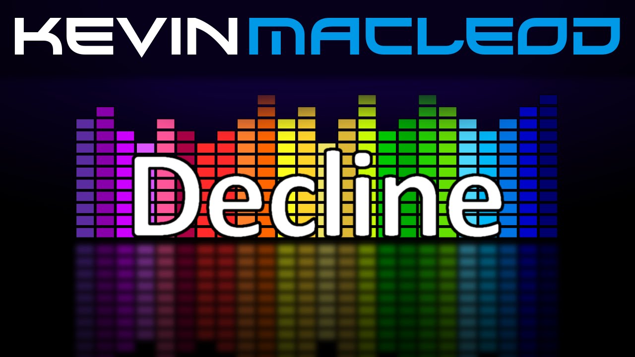 Watch Kevin MacLeod: Decline on YouTube Watch Kevin MacLeod: Decline on YouTube