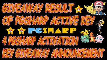 GIVEAWAY RESULT OF PGSHARP ACTIVE KEY |NEW 4 PGSHARP ACTIVATION KEY GIVEAWAY ANNOUNCEMENT MUST WATCH