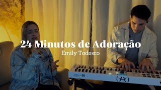 24 minutos de adoração #6 | Só com músicas antigas - Emily Todesco
