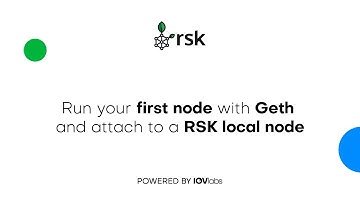 Webinar Series: Run your first node with Geth and attach to a RSK local node