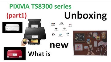 PIXMA TS8320 TS8350 TS8380 (part1) Product Overview and What is in the box in WiFi Inkjet All-In-One