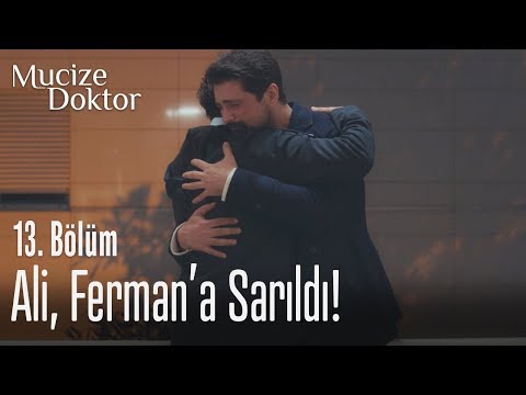 Ali, Ferman'a sarıldı! - Mucize Doktor 13. Bölüm