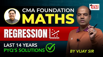 CMA Foundation – Regression | Complete PYQ Solutions(2010–2024)| Master Maths & Statistics for Exam!