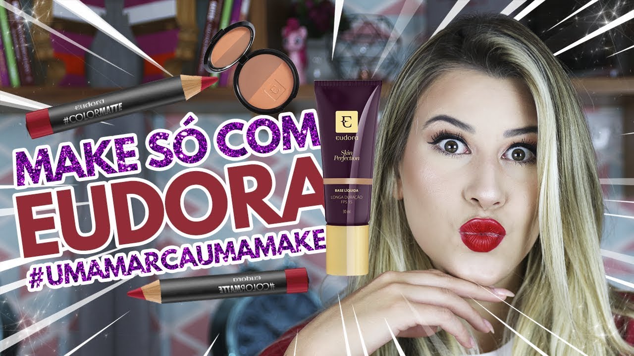 EUDORA - UMA MARCA, UMA MAKE