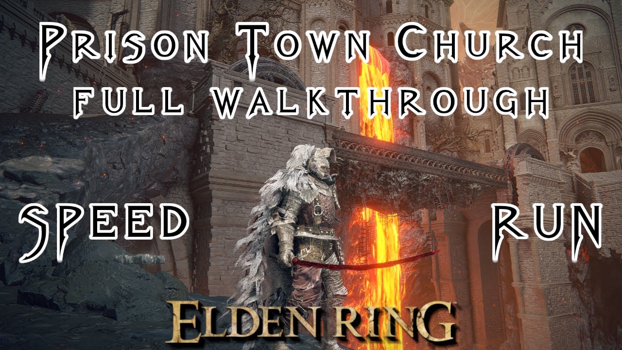 Prison Town Church Full Walkthrough (Volcano Manor) Speed run Elden