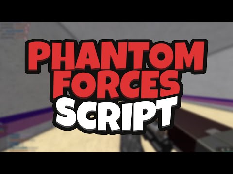 BEST Phantom Forces Script | Aimbot, ESP, Legit, Rage | WORKING