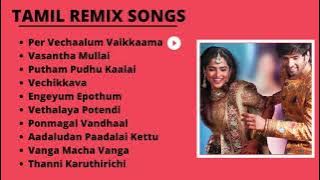 Tamil Remix Songs || Movies Remix Songs || Tamil Hit Songs