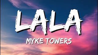 Myke Towers - LALA (Letra/Lyrics)