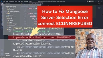 How to Fix Mongoose Server Selection Error connect ECONNREFUSED