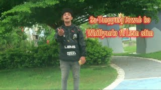 Lagu Dansa Terbaru || Sa Tanggung Jawab Ko || whillyant ft Lean slim ||Cover By Alexa Patikawa