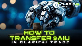 [EN] How To Transfer $AIU in ClarifAI Trade screenshot 5