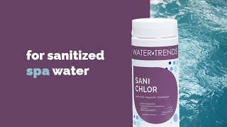 Sani-Chlor: The Gold Standard in Spa Sanitation