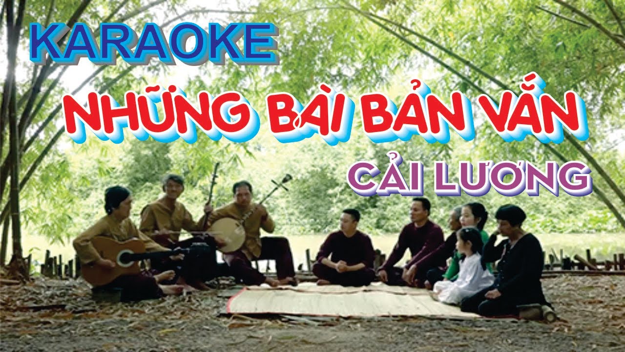 KARAOKE BÀI BẢN VẮN CẢI LƯƠNG.