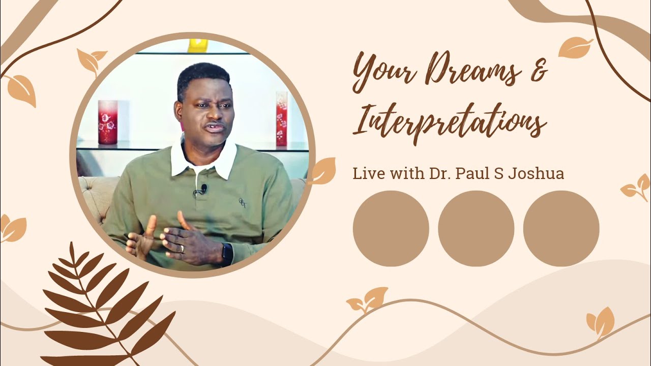 What to do when you hear your Name called In the Dream|| Live with Dr. Paul S. Joshua | ep 246