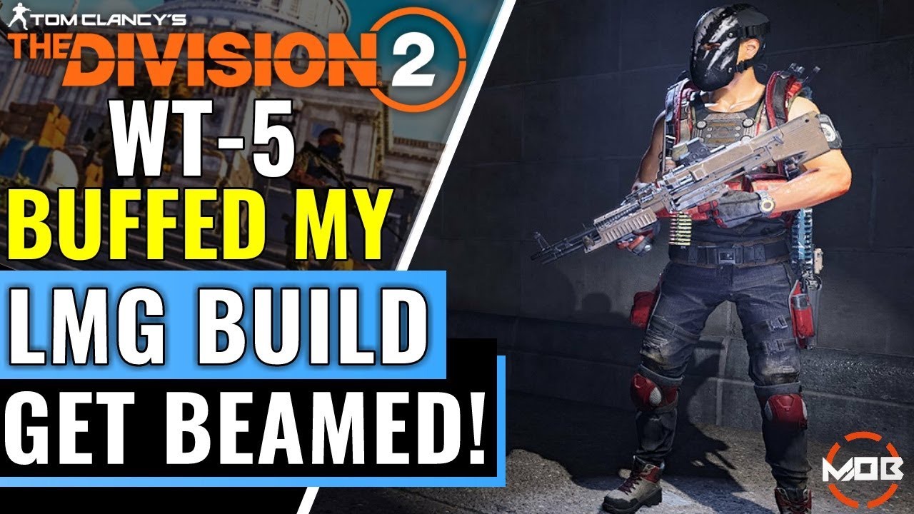 The Division 2 WT5 BUFFED LMG'S! M60 META BUILDS COUNTER SHEILDS