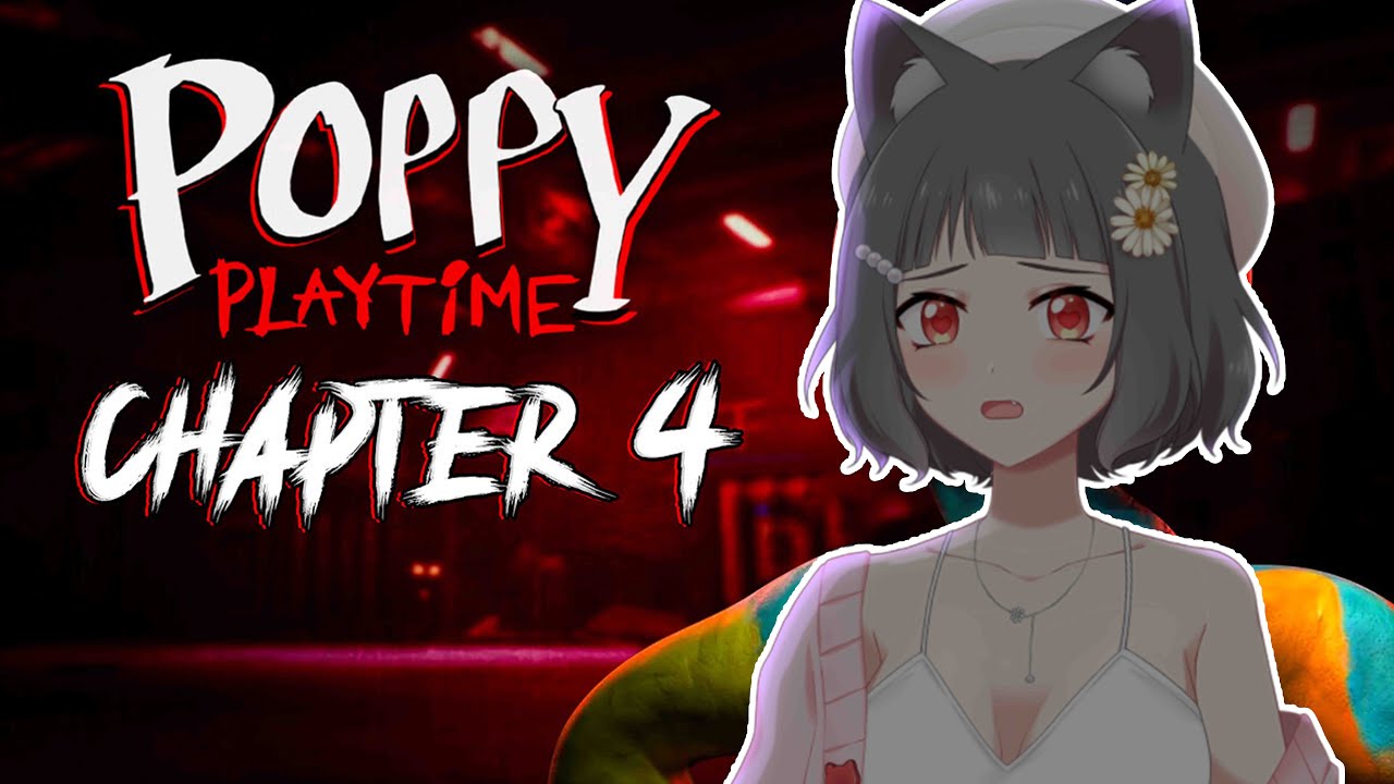 【Poppy Playtime Chapter 4】我可是通關3集的貓咪欸！來看看新怪物難不倒我的啦！【猫宮ミク】 | MYViki