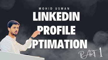 LinkedIn Profile Optimization 2024 | Optimize Your LinkedIn Profile to Attract Client | PART 1