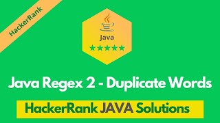 HackerRank Java Regex 2 - Duplicate Words problem solution in Java | Java problems solutions