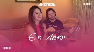 Andreza É O Amor